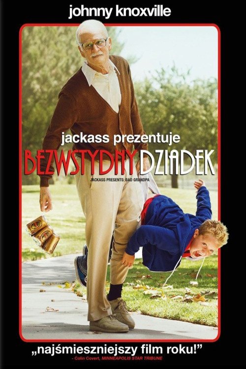 Jackass: Bezwstydny dziadek 2013 cały film