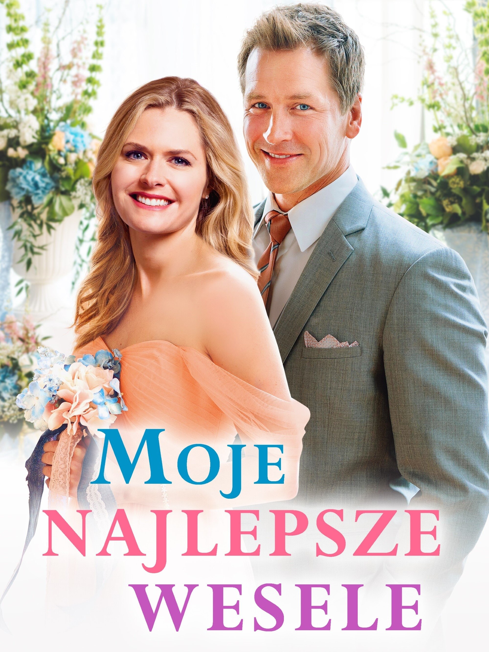 Moje najlepsze wesele 2017 cały film