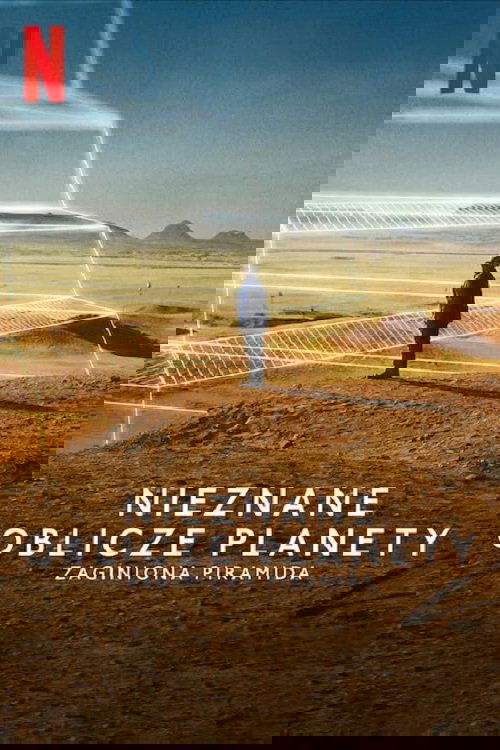 Nieznane oblicze planety: Zaginiona piramida 2023 cały film