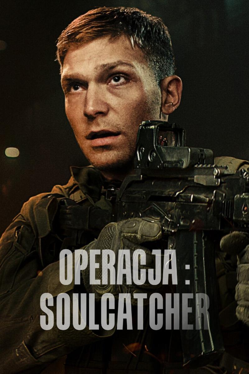 Operacja: Soulcatcher 2023 cały film