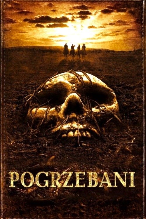 Pogrzebani 2008 cały film