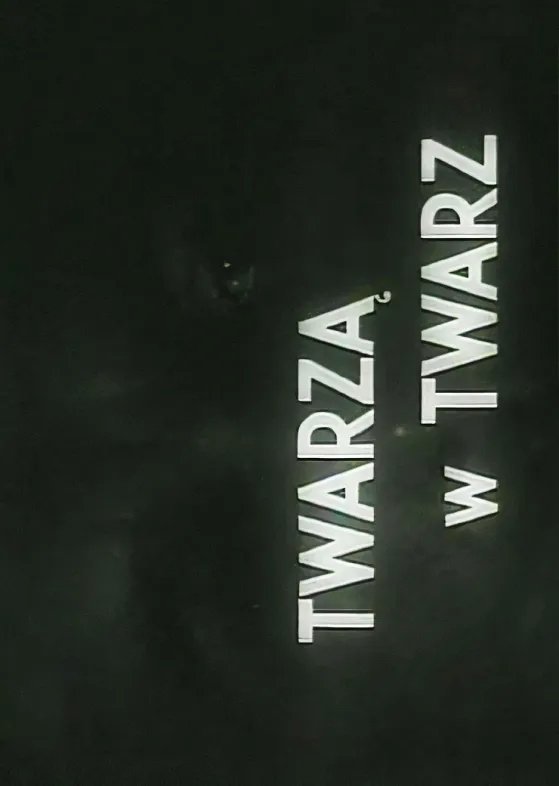 Twarzą w twarz 1969 cały film