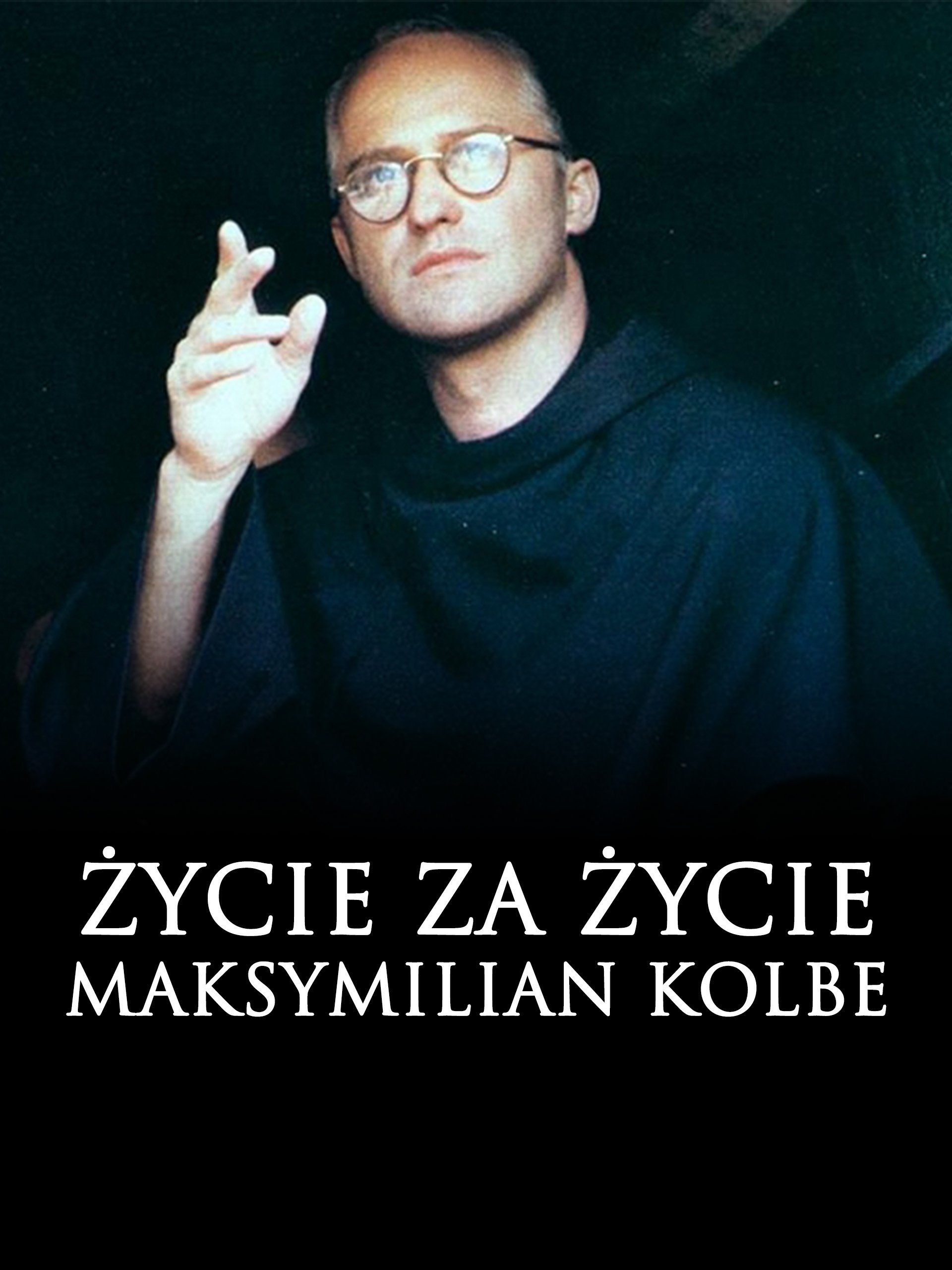 Życie za życie. Maksymilian Kolbe 1991 cały film